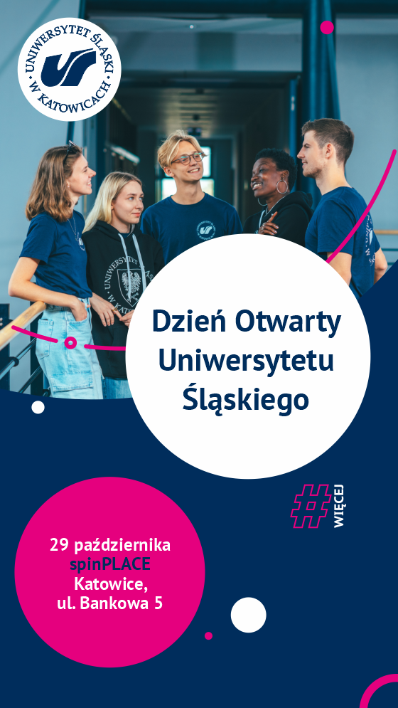Pięcioro uśmiechniętych młodych ludzi stoi i rozmawia w nowoczesnym korytarzu. Tekst promuje Dzień Otwarty Uniwersytetu Śląskiego 29 października w spinPLACE, Katowice, ul. Bankowa 5. W lewym górnym rogu widnieje logo uczelni.