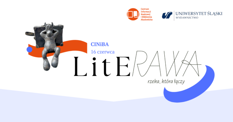 Plakat wydarzenia LitERAWA 16 czerwca w CINiBA, z logotypami Uniwersytetu Śląskiego i CINiBA. Rzeźba kota czytającego książkę znajduje się po lewej stronie, z zabawnym i artystycznym projektem tekstu.