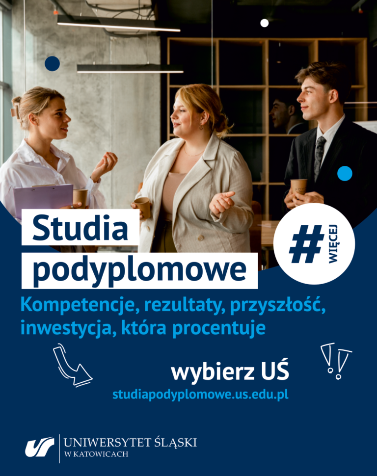 Trzy profesjonalnie ubrane osoby stoją i rozmawiają, trzymając filiżanki w nowoczesnym biurze. Tekst promujący studia podyplomowe na Uniwersytecie Śląskim pojawia się na obrazie w języku polskim.