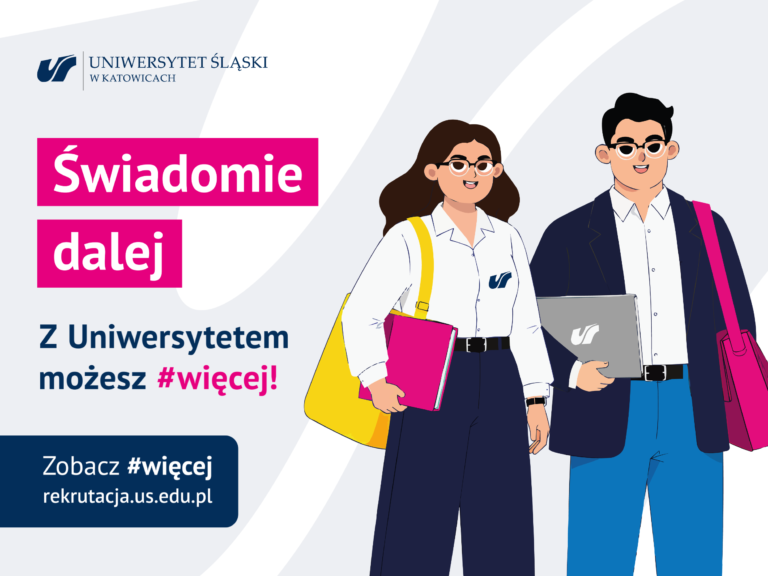Na ilustracji widać dwoje studentów – dziewczynę i chłopaka – stojących z książkami i teczkami w rękach. W tle widnieje tekst w języku polskim promujący Uniwersytet Śląski w Katowicach, zachęcający do świadomego kształcenia się.