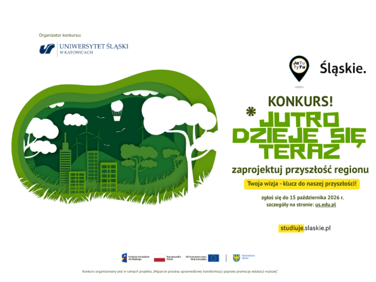Plakat graficzny promujący konkurs zatytułowany „Jutro Dzieje Się Teraz” zachęca uczestników do zaprojektowania przyszłości regionu Śląskiego. Przedstawiono na nim ilustracje zielonego krajobrazu oraz szczegóły dotyczące konkursu.